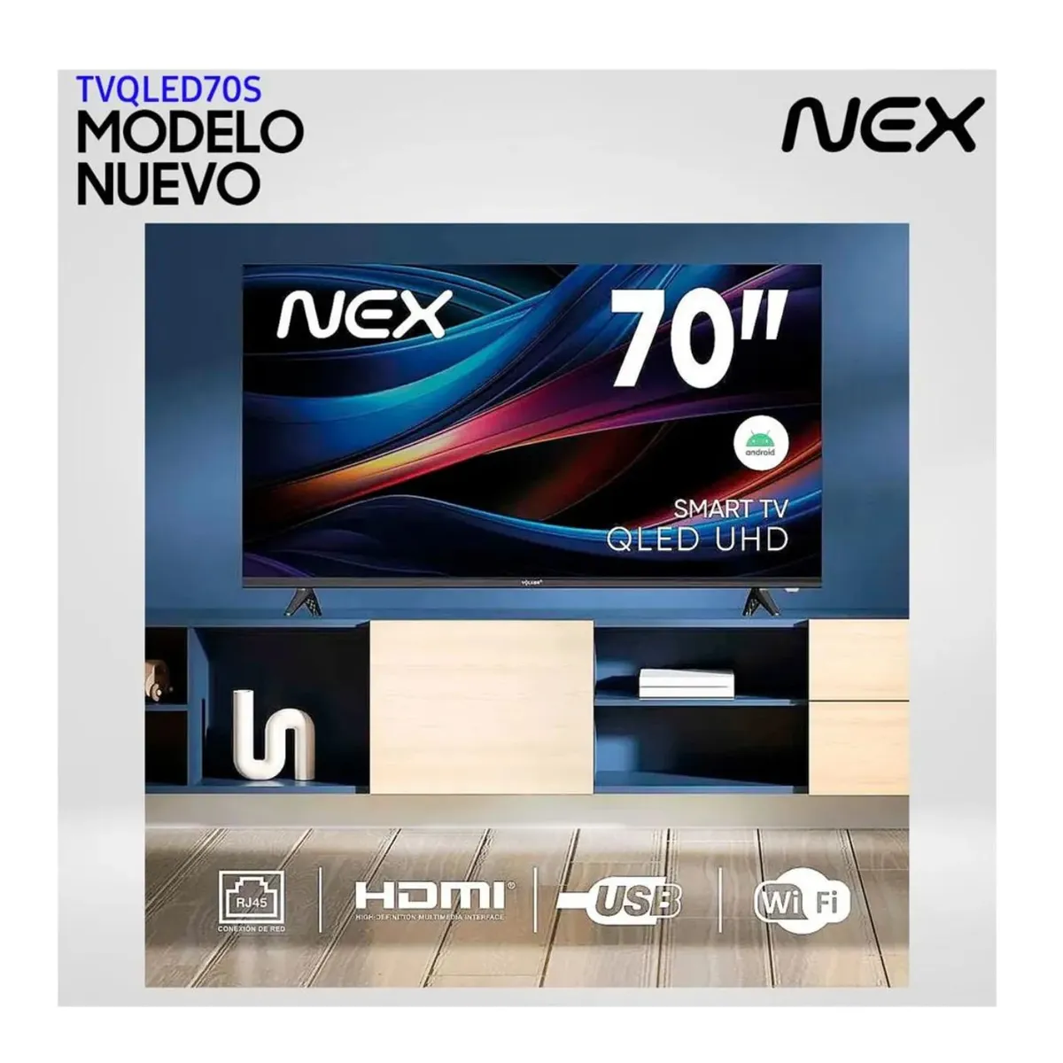 NEX - Televisor NEX QLED 70 4K ULTRA HD ANDROID TV TVQLED70S