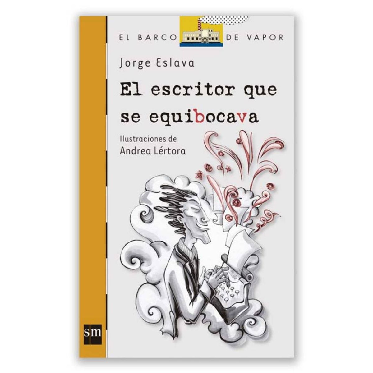 SM - El escritor que se equibocava - Plan lector SM