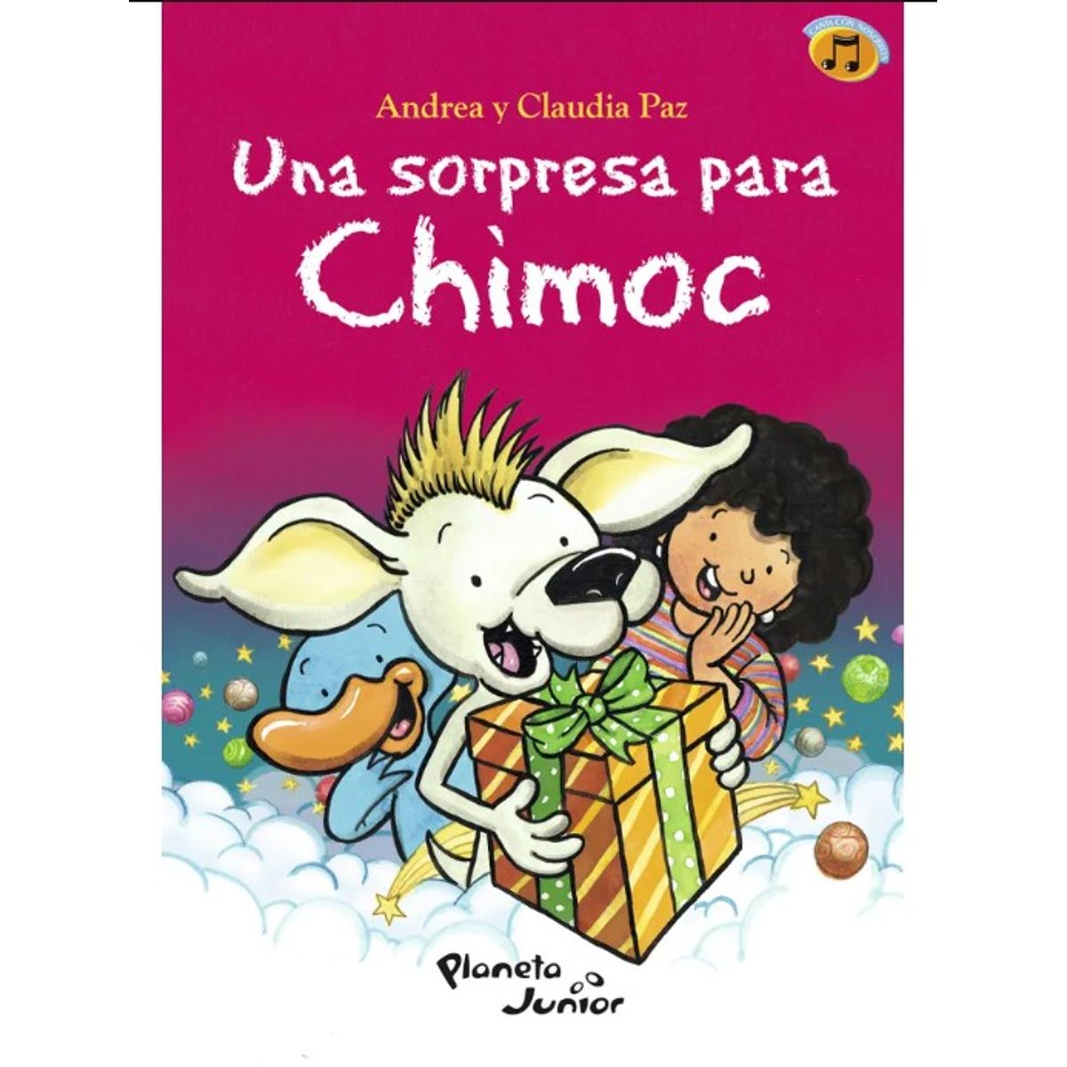 EDITORIAL PLANETA - UNA SORPRESA PARA CHIMOC - Andrea Paz, Claudia Paz