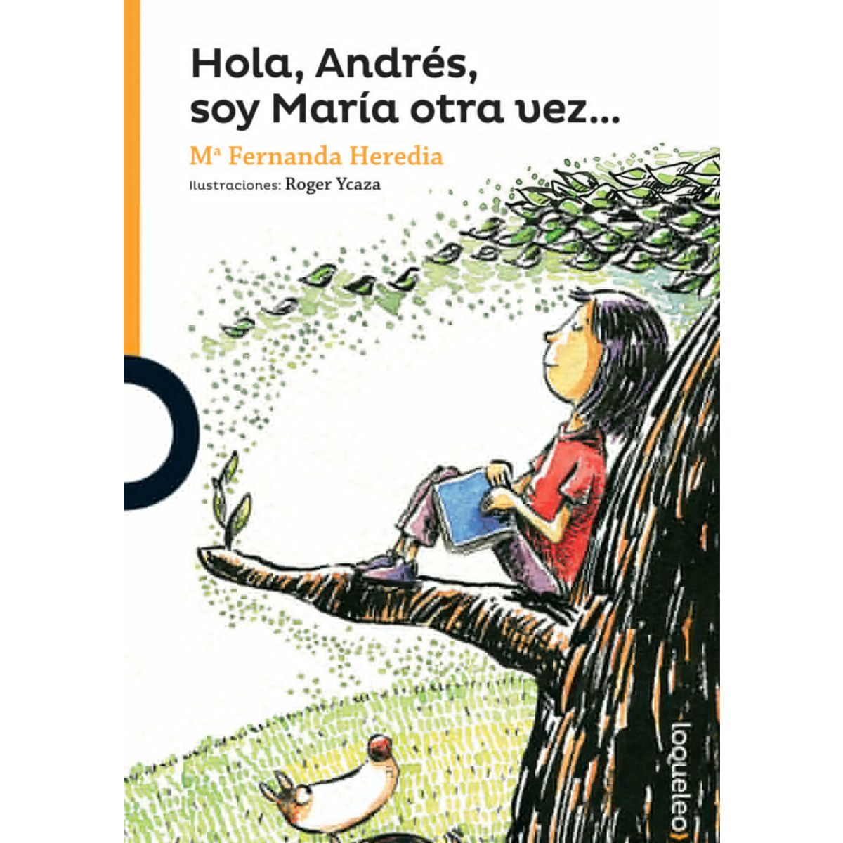 SANTILLANA - Hola Andrés, soy María otra vez... - Plan lector Santillana