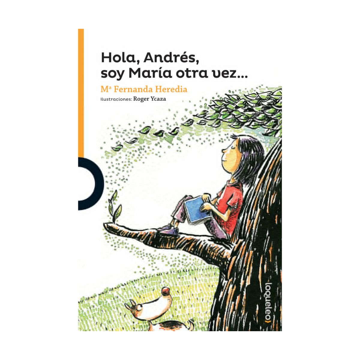 SANTILLANA - Hola Andrés, soy María otra vez... - Plan lector Santillana