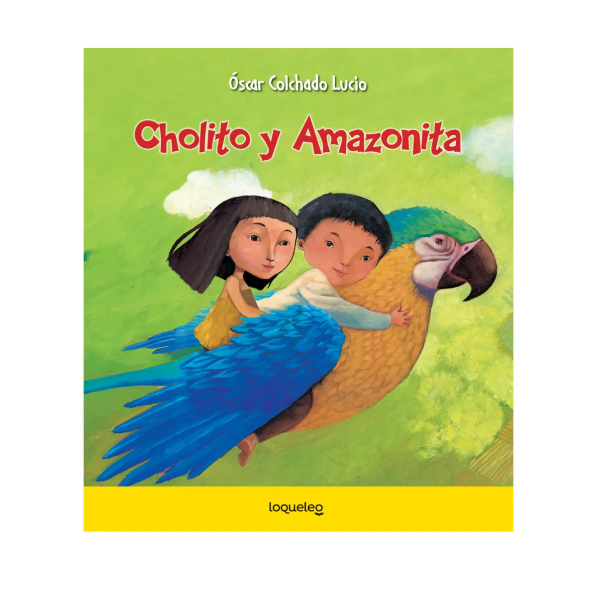 SANTILLANA - Cholito y Amazonita - Plan lector Santillana