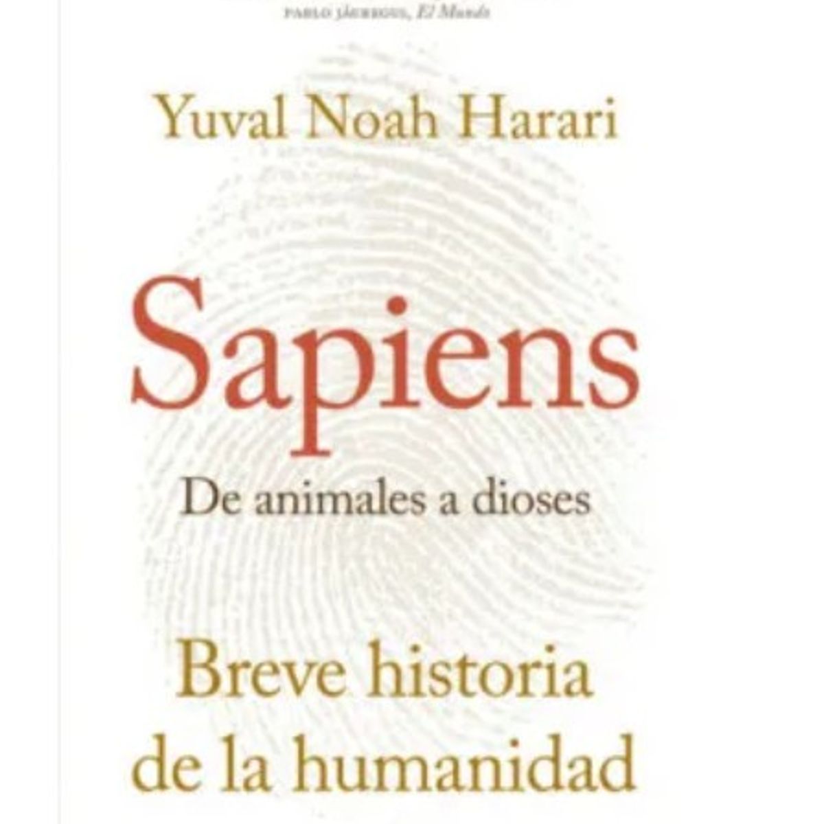 PENGUIN RANDOM HOUSE - SAPIENS DE ANIMALES A DIOSES - Yuval Noah Harari