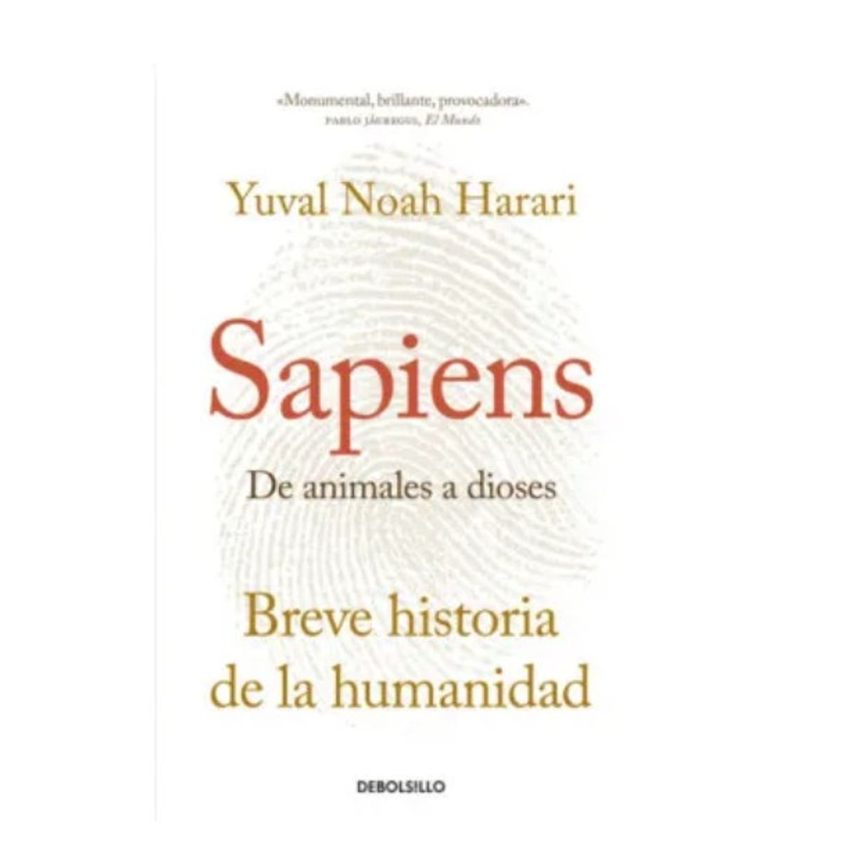 PENGUIN RANDOM HOUSE - SAPIENS DE ANIMALES A DIOSES - Yuval Noah Harari