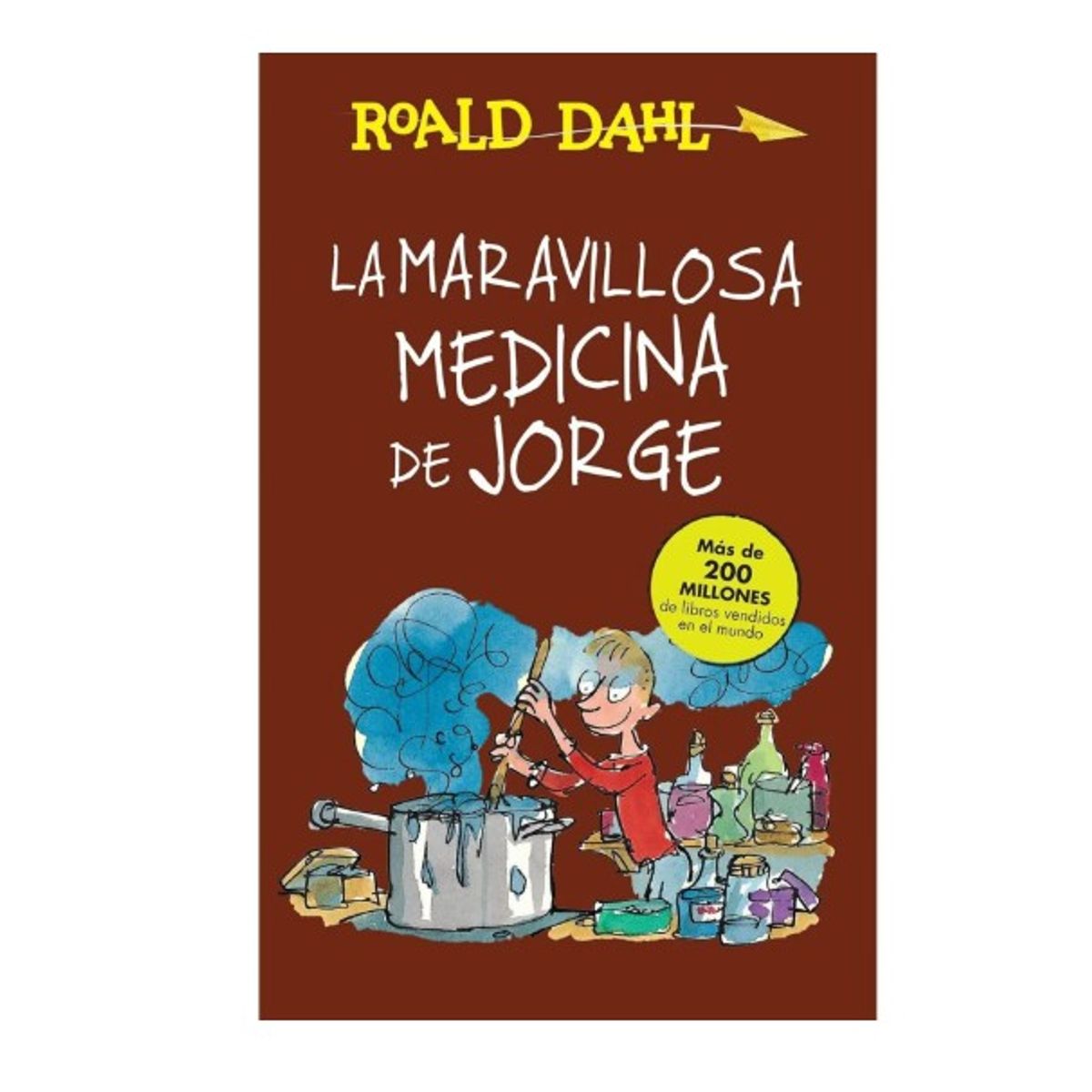 ALFAGUARA - LA MARAVILLOSA MEDICINA DE JORGE - Roald Dahl
