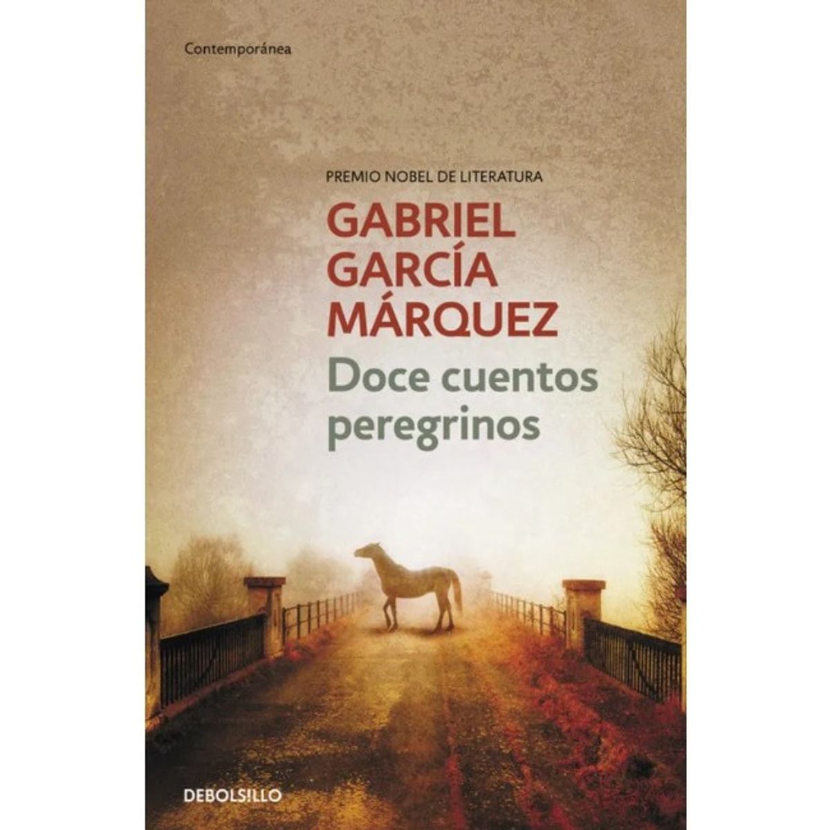 PENGUIN RANDOM HOUSE - DOCE CUENTOS PEREGRINOS - Gabriel Garcia Marquez