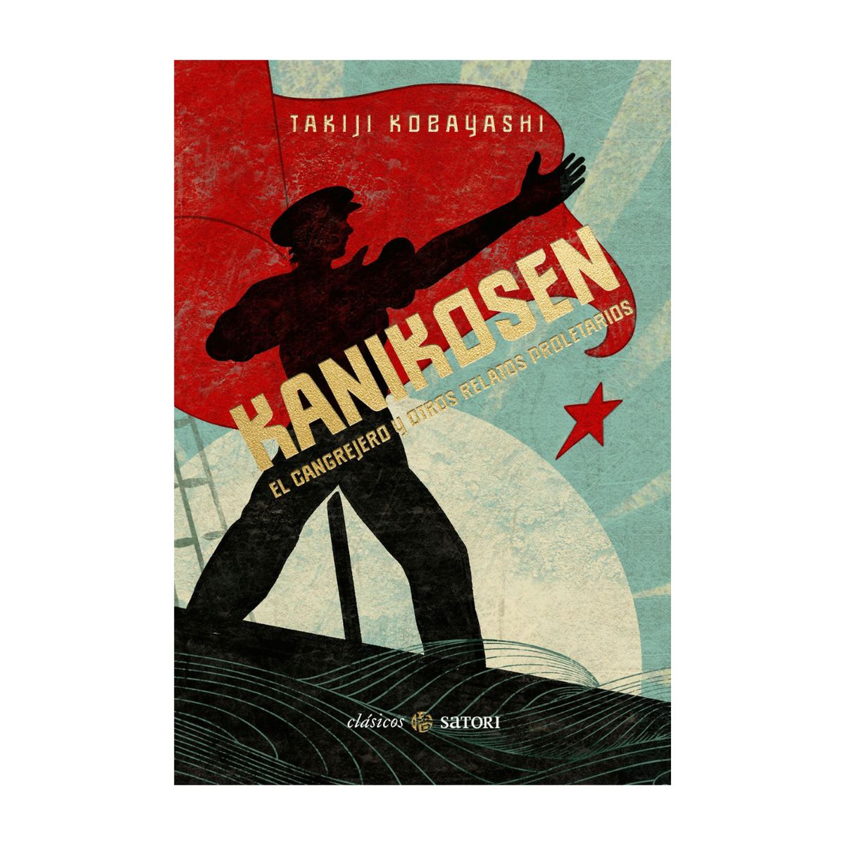 SATORI - Kanikosen. El cangrejero y otros relatos proletarios - Satori