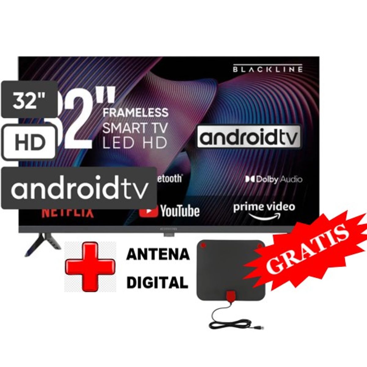 BLACKLINE - Televisor BLACKLINE LED 32 HD Smart TV BL-TV32HEG5F4PE + ANTENA DIGITAL