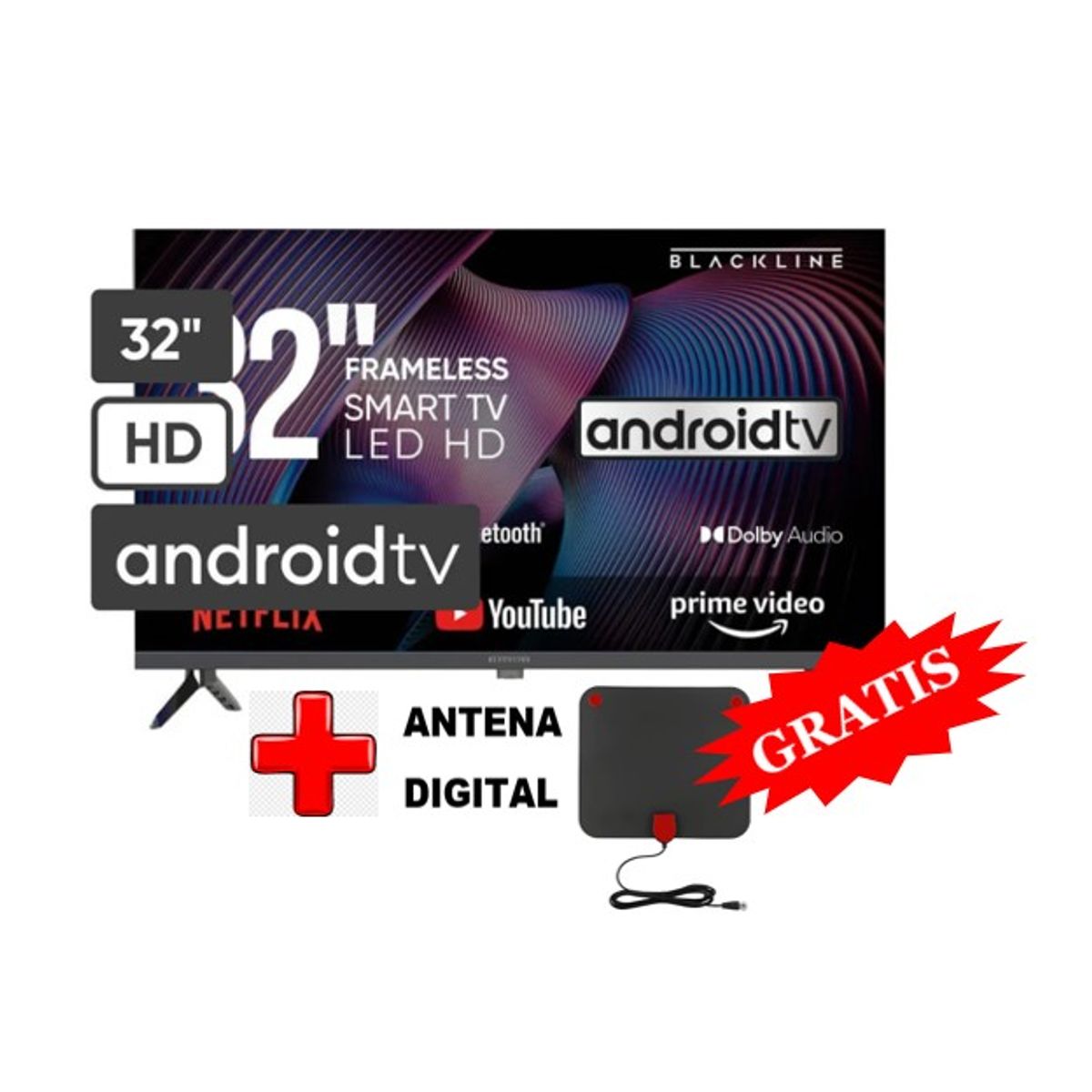 BLACKLINE - Televisor BLACKLINE LED 32 HD Smart TV BL-TV32HEG5F4PE + ANTENA DIGITAL