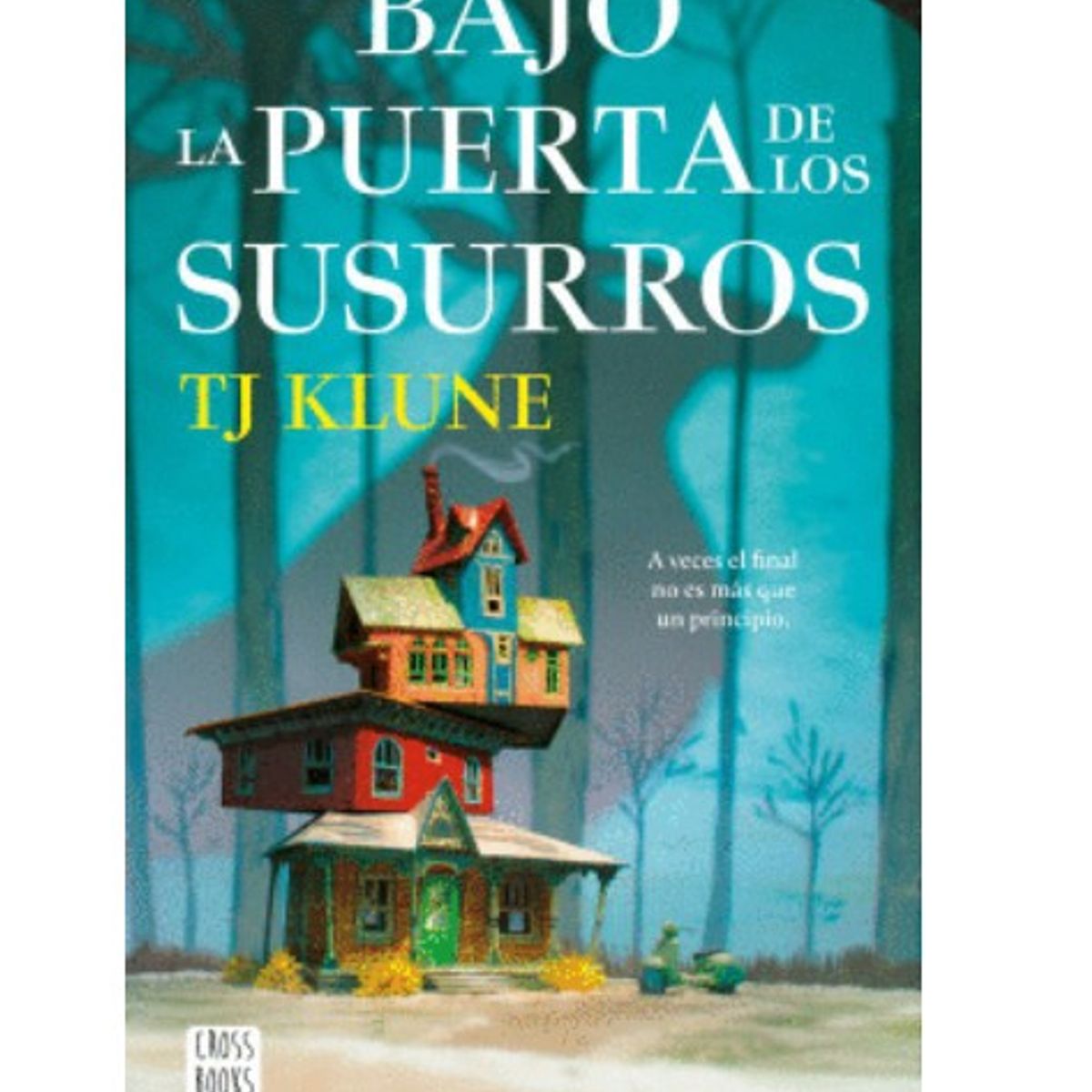 EDITORIAL PLANETA - BAJO LA PUERTA DE LOS SUSURROS - KLUNE, TJ