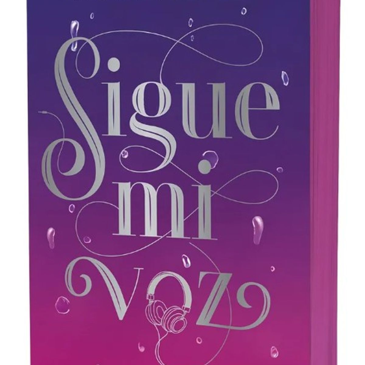 PENGUIN RANDOM HOUSE - SIGUE MI VOZ (EDICION ESPECIAL)  - Ariana Godoy