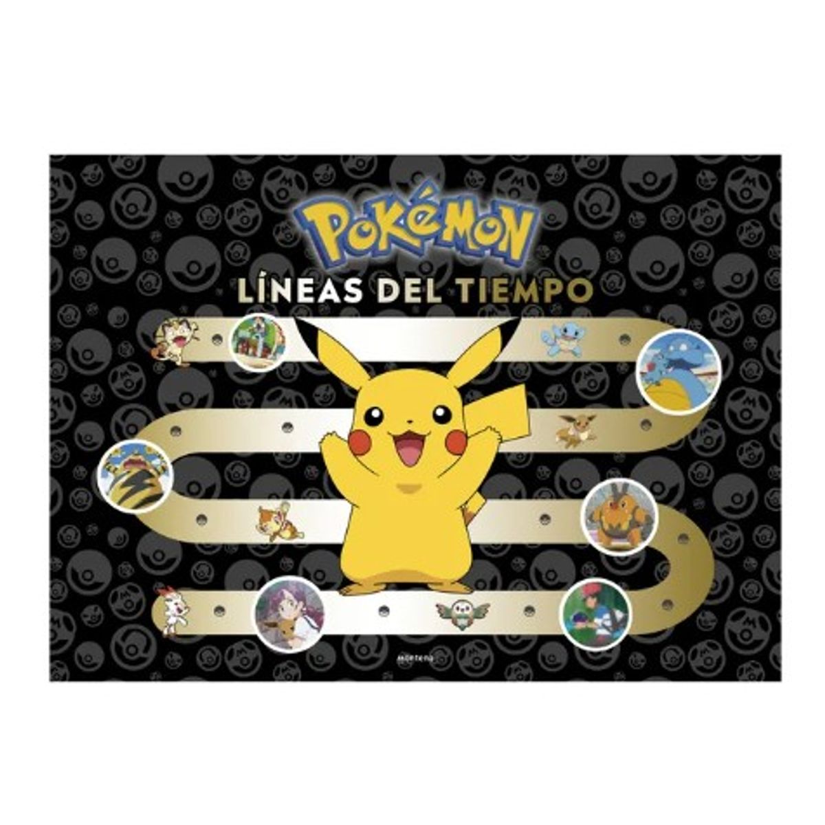 PENGUIN RANDOM HOUSE - POKÉMON LÍNEAS DEL TIEMPO - THE POKÉMON COMPANY