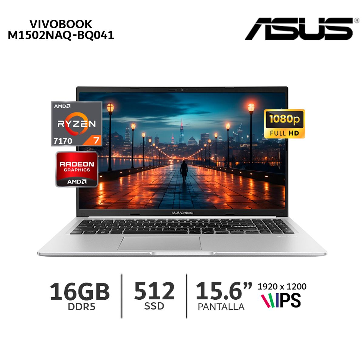 ASUS - Laptop Asus Vivobook 15 M1502NAQ-BQ041 Amd Ryzen 7-170 Ram 16Gb Ssd 512Gb/15,6 Fhd 90NB1842-M00220