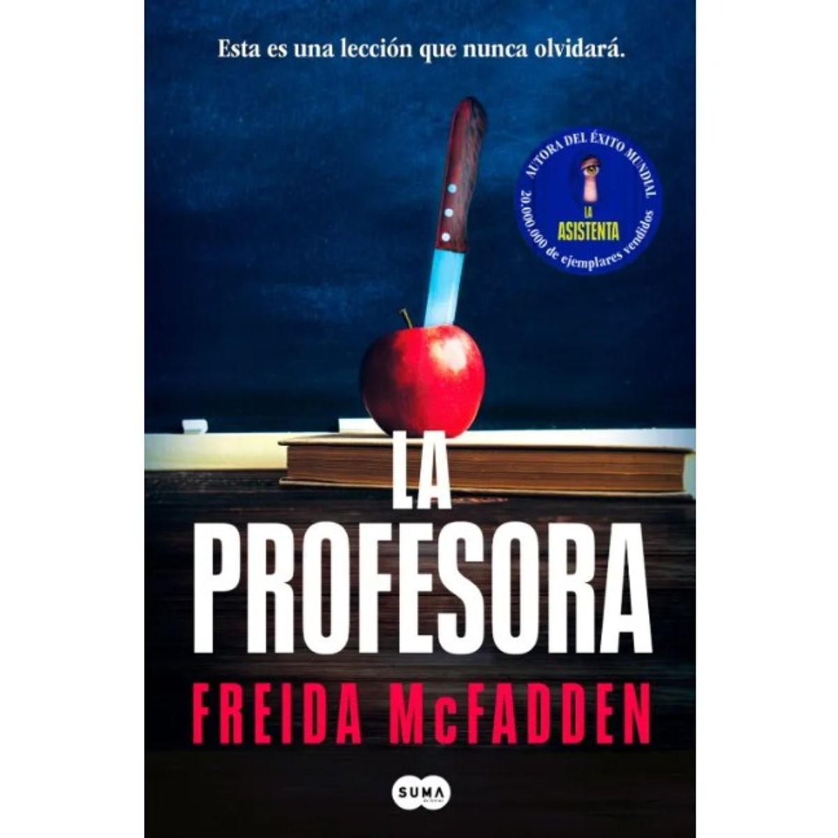 PENGUIN RANDOM HOUSE - LA PROFESORA -  Freida Mcfadden