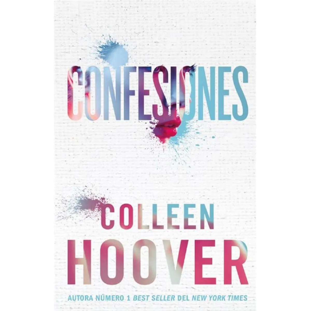 EDICIONES URANO - CONFESIONES - Colleen Hoover
