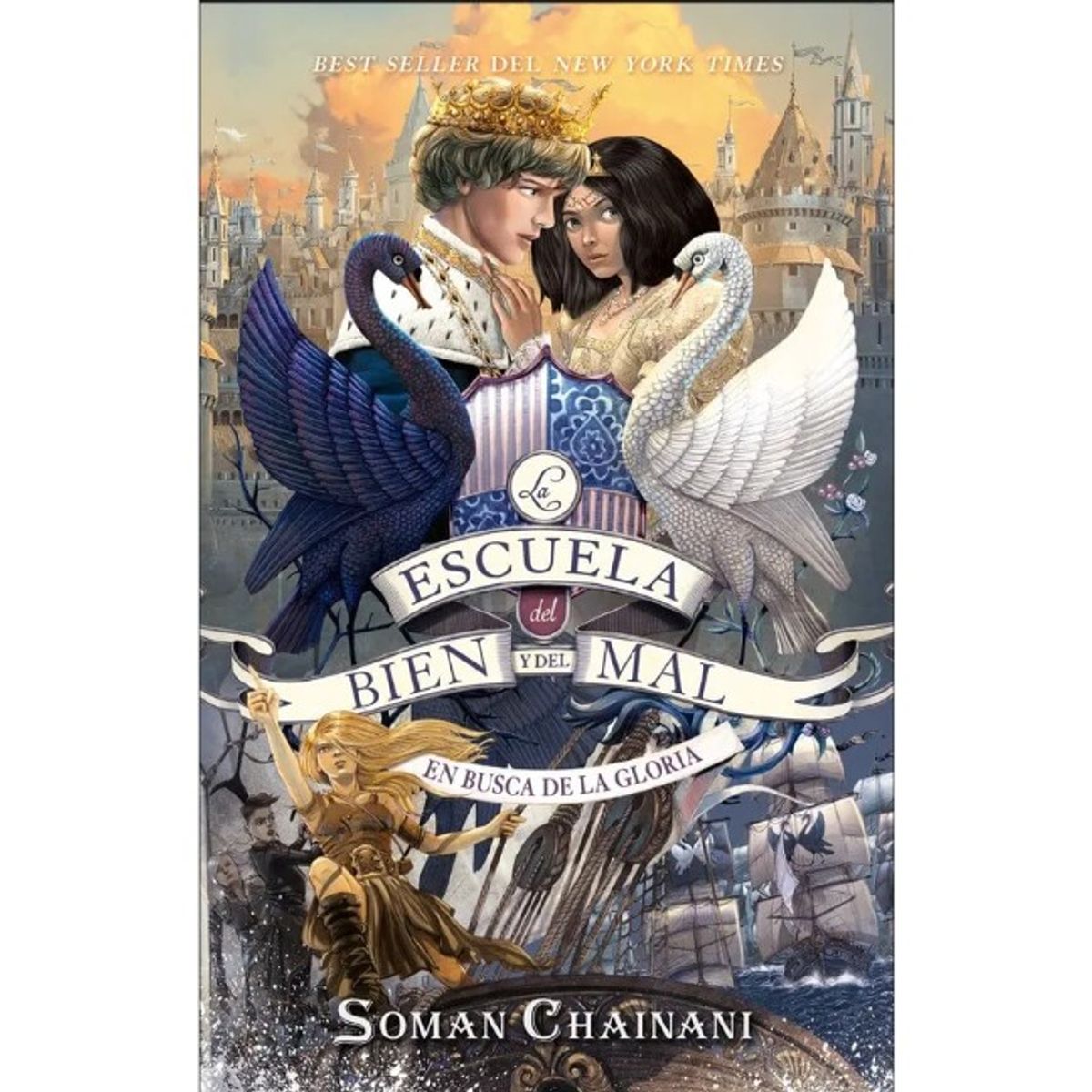 EDICIONES URANO - ESCUELA DEL BIEN Y DEL MAL, LA - EN BUSCA DE LA GLORIA - Soman Chainani