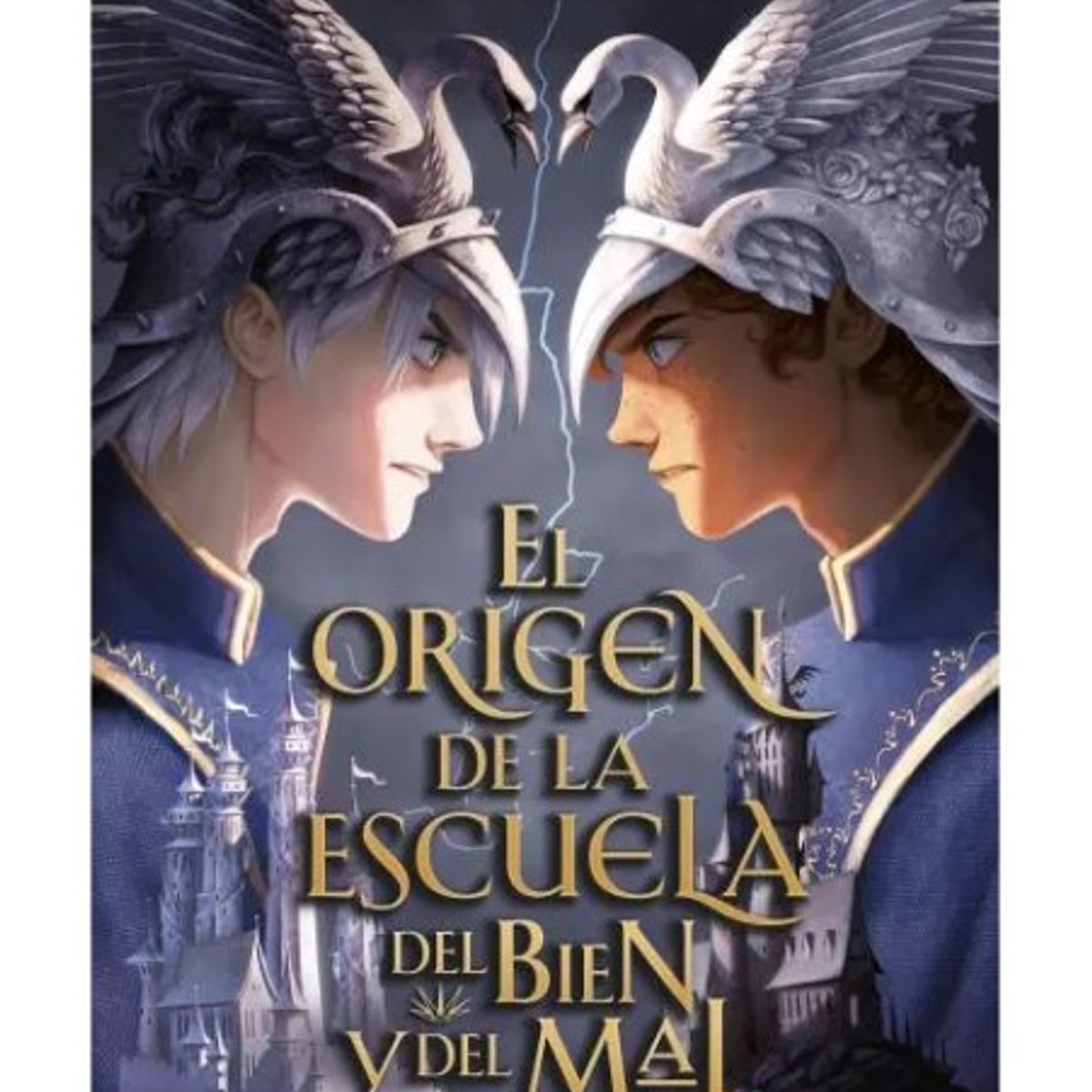 EDICIONES URANO - EL ORIGEN DE LA ESCUELA DEL BIEN Y DEL MAL - Soman Chainani