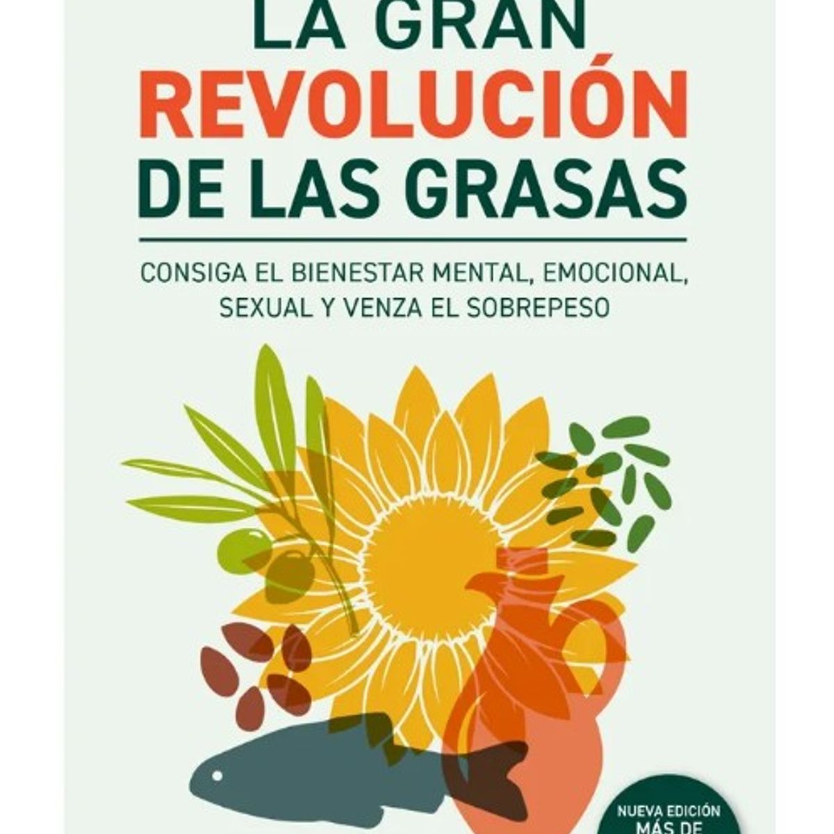 EDITORIAL PLANETA - LA GRAN REVOLUCIÓN DE LAS GRASAS (N.E.) -  Sacha Barrio