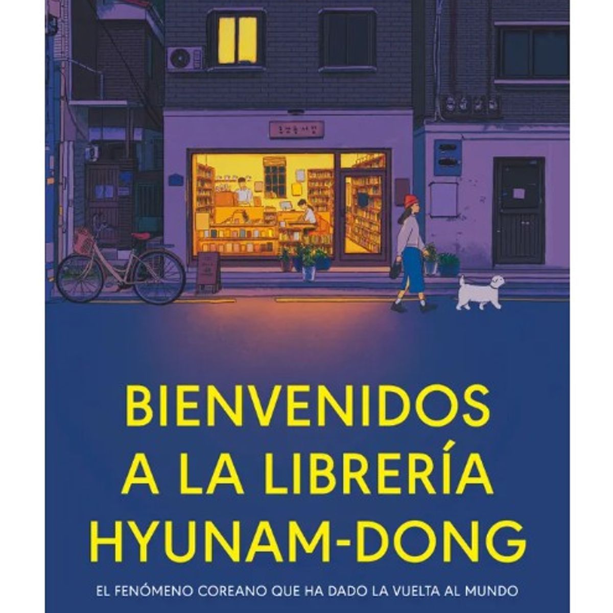 EDITORIAL PLANETA - BIENVENIDOS A LA LIBRERÍA HYUNAM-DONG -  Hwang Bo-Reum