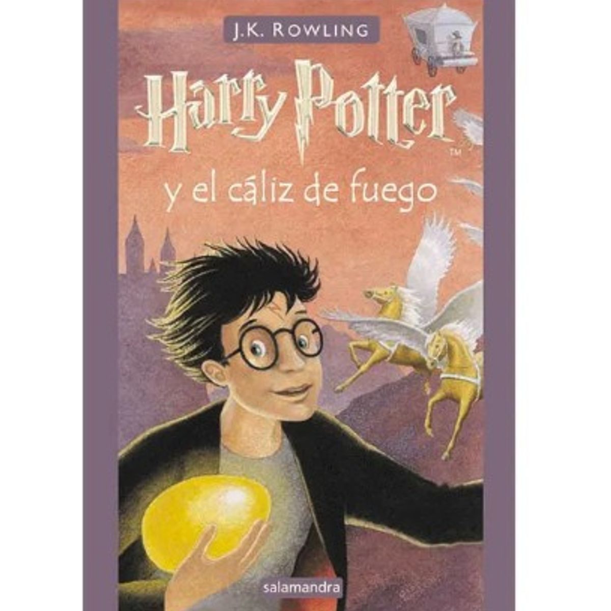PENGUIN RANDOM HOUSE - HARRY POTTER Y EL CÁLIZ DE FUEGO TAPA DURA - J K ROWLING