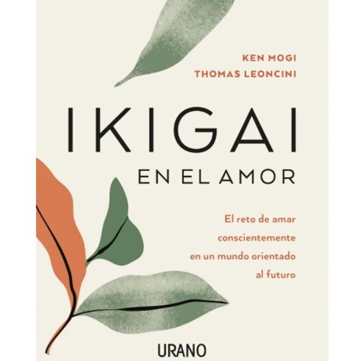 EDICIONES URANO - IKIGAI EN EL AMOR - Thomas Leoncini