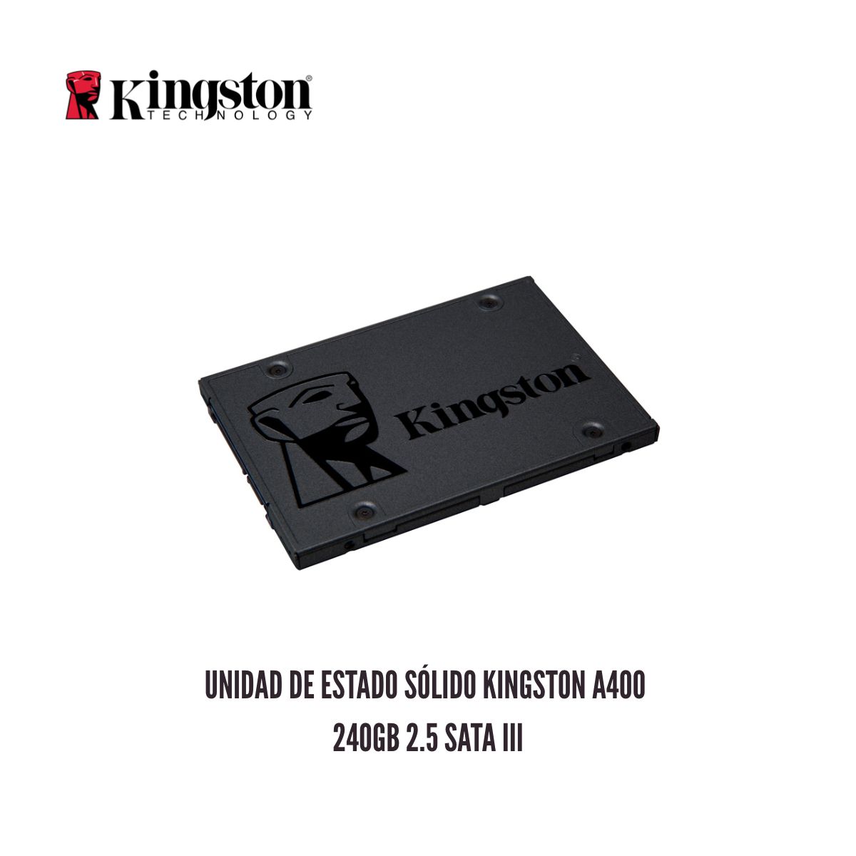 KINGSTON - UNIDAD DE ESTADO SOLIDO KINGSTON A400 240GB 2.5 SATA III
