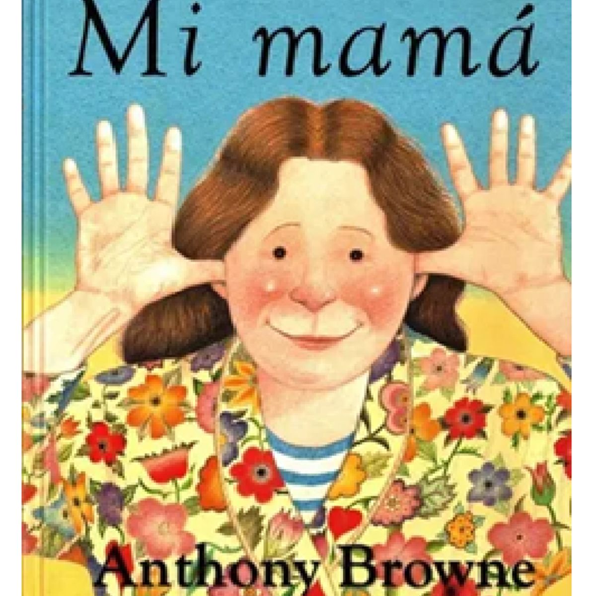 GENERICO - Libro Infantil  Mi Mama  Anthony Browne