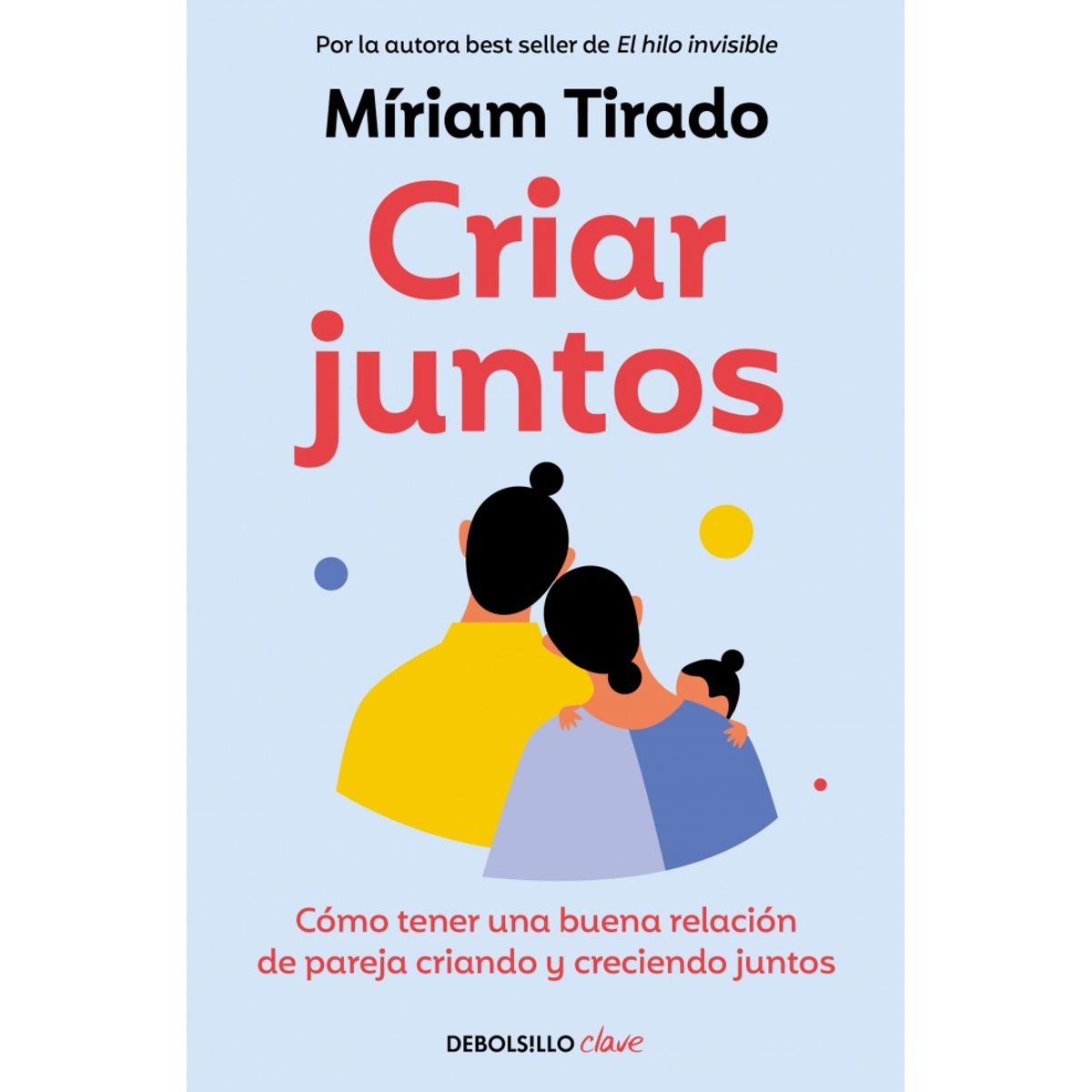 PENGUIN RANDOM HOUSE - Criar juntos - Tirado, Míriam