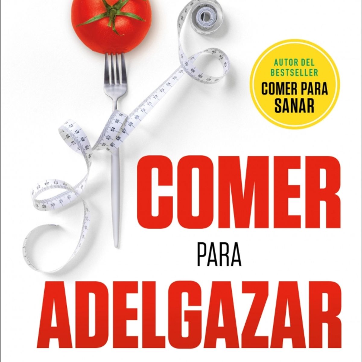 PENGUIN RANDOM HOUSE - Comer para adelgazar - Li, Dr. William W.