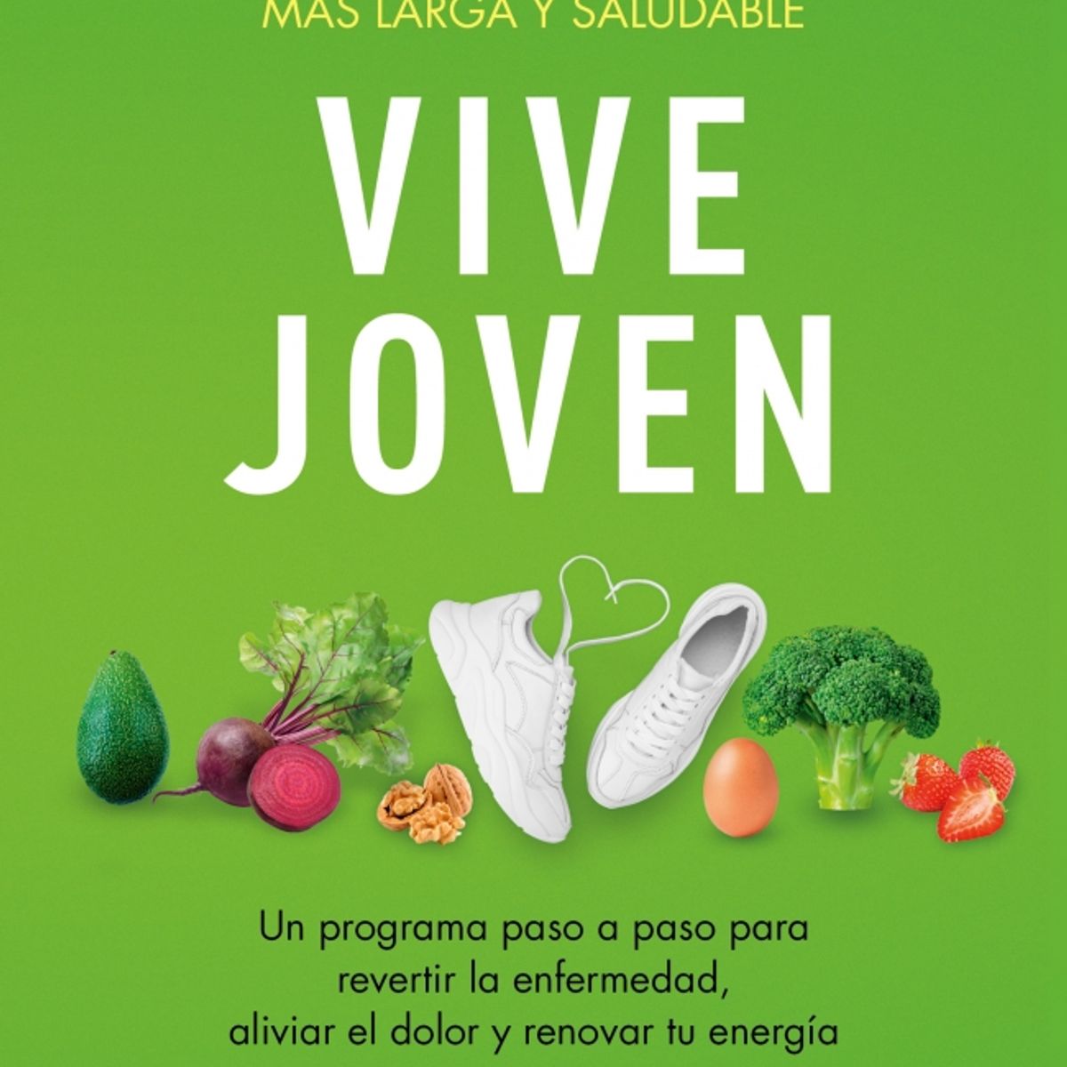 PENGUIN RANDOM HOUSE - Vive joven - Hyman, Dr. Mark