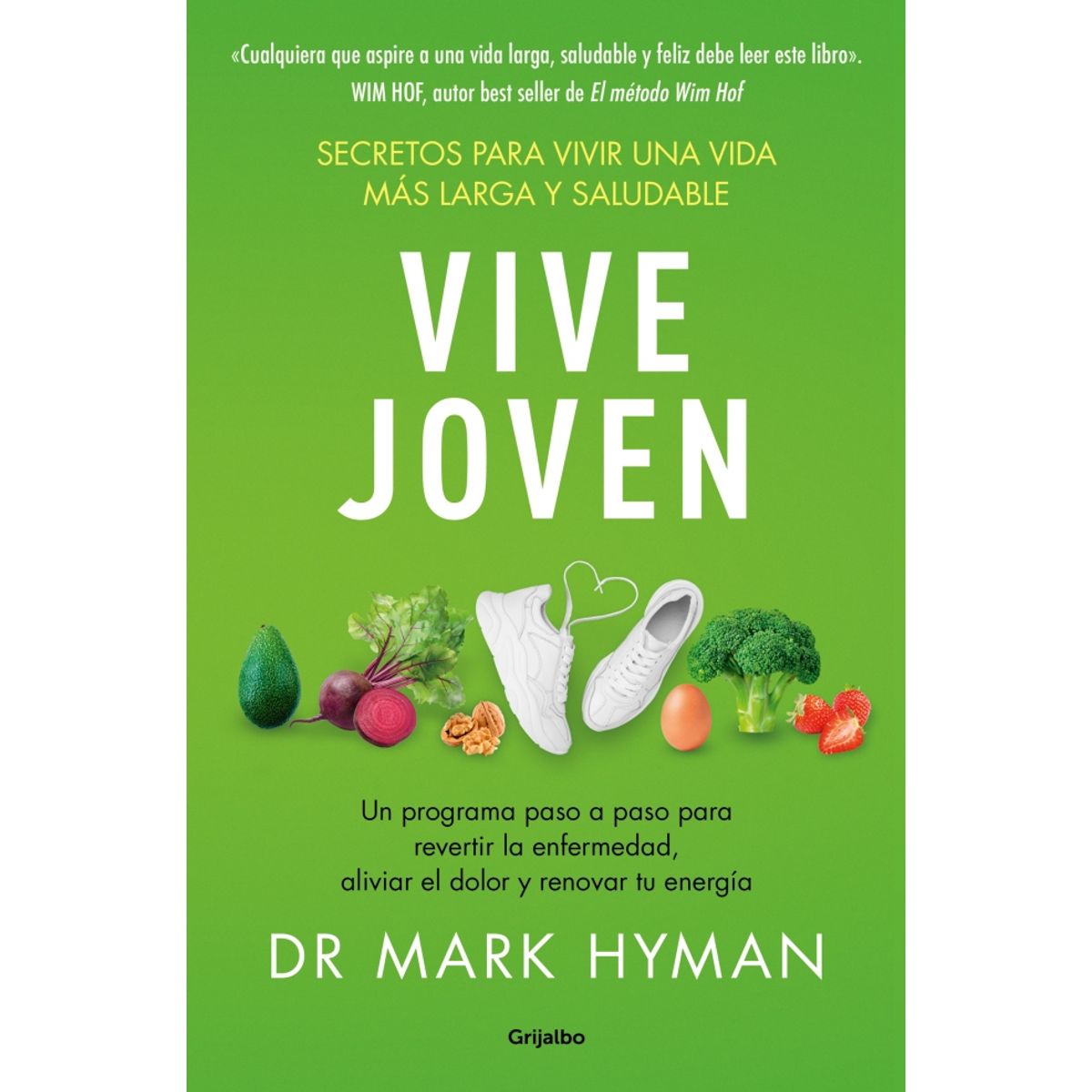 PENGUIN RANDOM HOUSE - Vive joven - Hyman, Dr. Mark