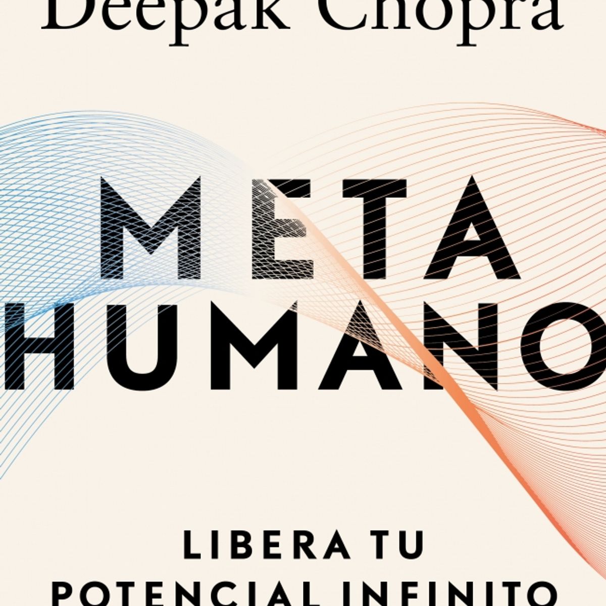 PENGUIN RANDOM HOUSE - Metahumano - Chopra, Deepak