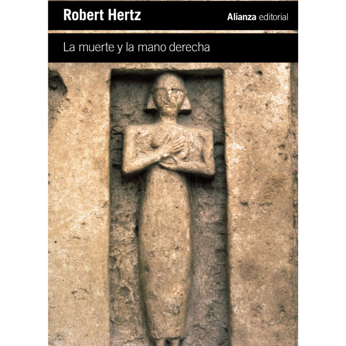 ALIANZA EDITORIAL - La muerte y la mano derecha - Robert Hertz