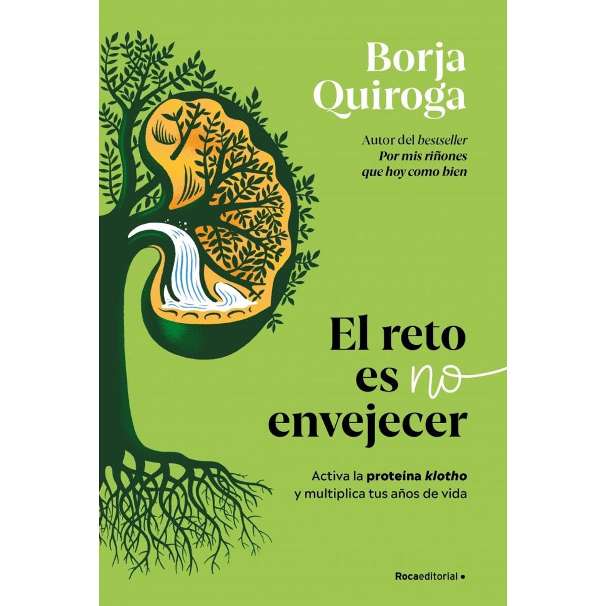 PENGUIN RANDOM HOUSE - El reto es no envejecer - Quiroga, Borja