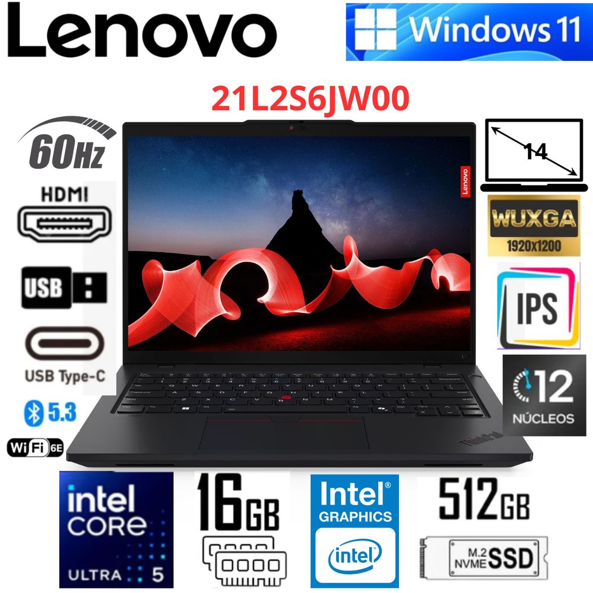 LENOVO - Laptop Lenovo ThinkPad L14 Gen 5 14" WUXGA Core Ultra 5 135U 16GB RAM 512GB SSD Negro
