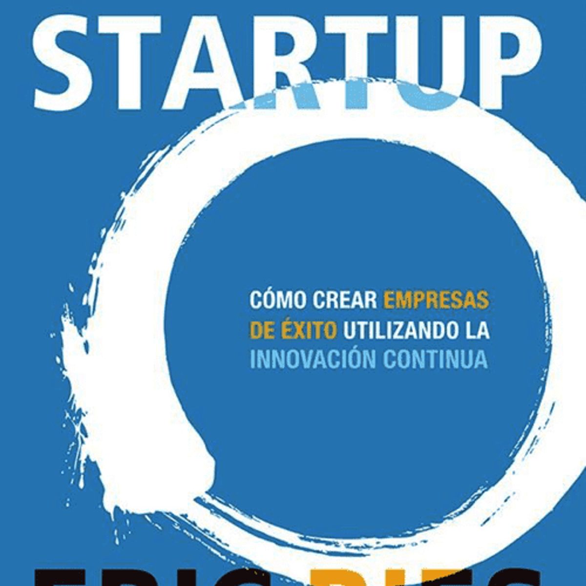LIBRERIA CRISOL - El Método Lean Startup