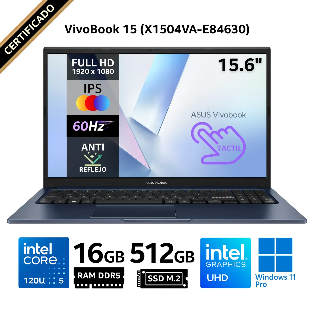 ASUS - Laptop Asus VivoBook 15 X1504VA-E84630, 15.6" Táctil FHD IPS, Core 5 120U, RAM 16GB, SSD 512GB, Win