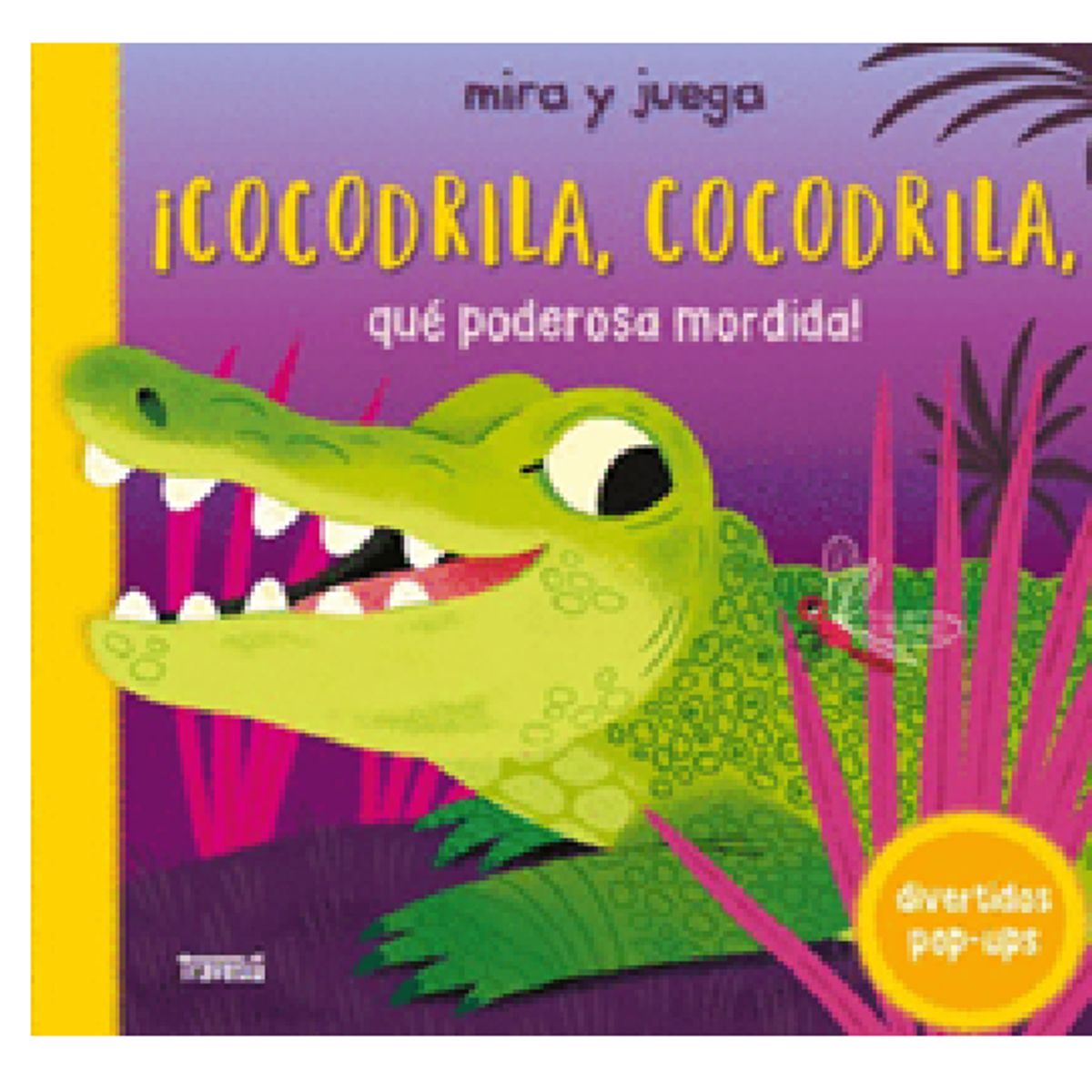 GENERICO - Libro infantil ¡Cocodrila, cocodrila, qué poderosa mordida, pop up