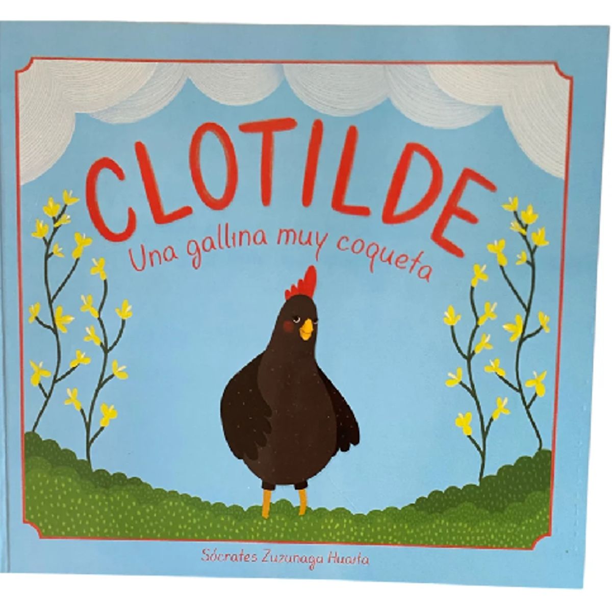 GENERICO - Libro infantil bilingue  Clotilde una gallina muy coqueta/ Clothilde a ver coquettish hen