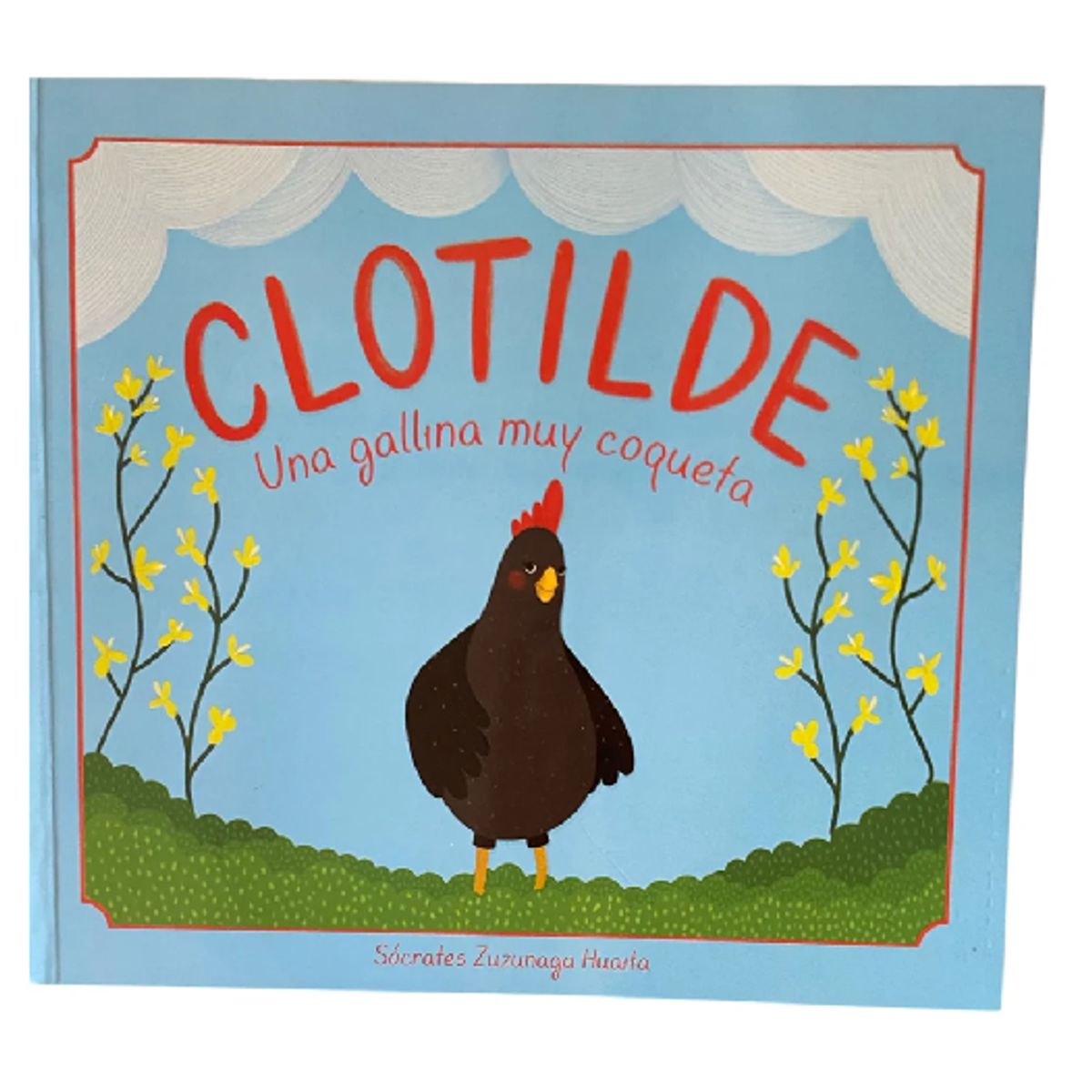 GENERICO - Libro infantil bilingue  Clotilde una gallina muy coqueta/ Clothilde a ver coquettish hen