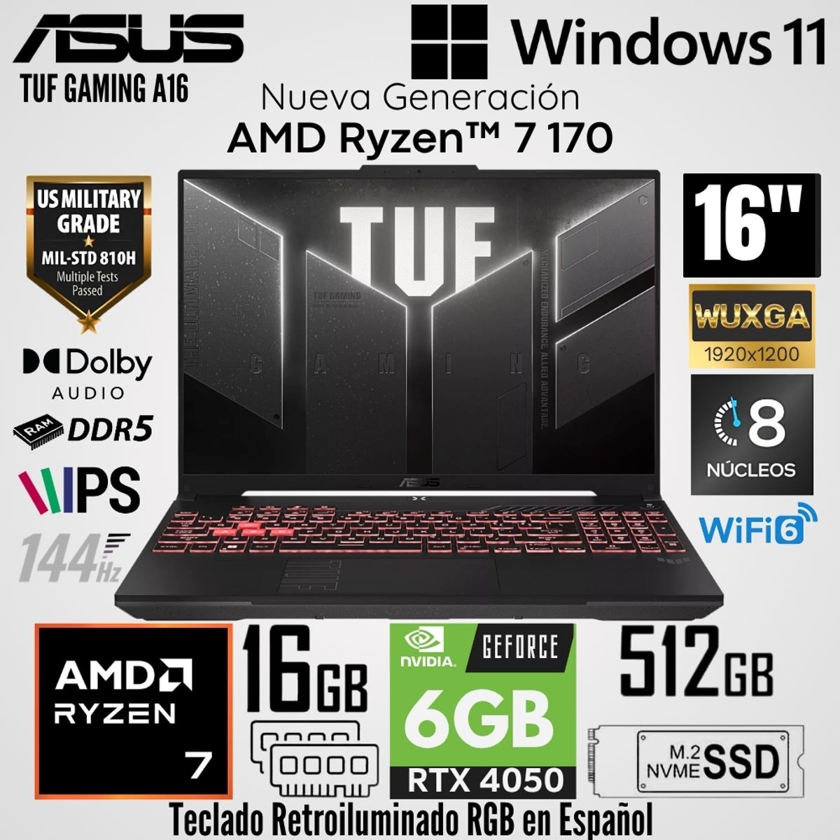 ASUS - Laptop Asus TUF Gaming FA607NUQ-RL013W AMD Ryzen 7 170 16GB RAM 512GB SSD RTX 4050-6GB 16"  WUXGA