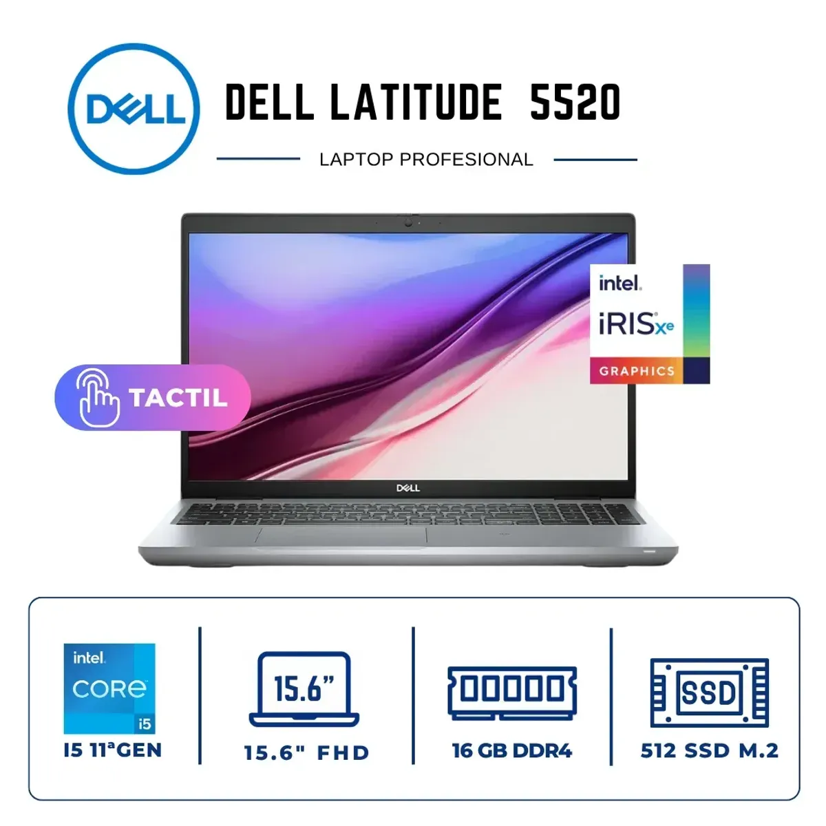Laptop Dell Latitude 5520 TÁCTIL - Intel Core i5-,11.ª  GEN - 16 GB DDR4 - SSD 512 GB  - 15. 6", marca Dell - Foto Principal