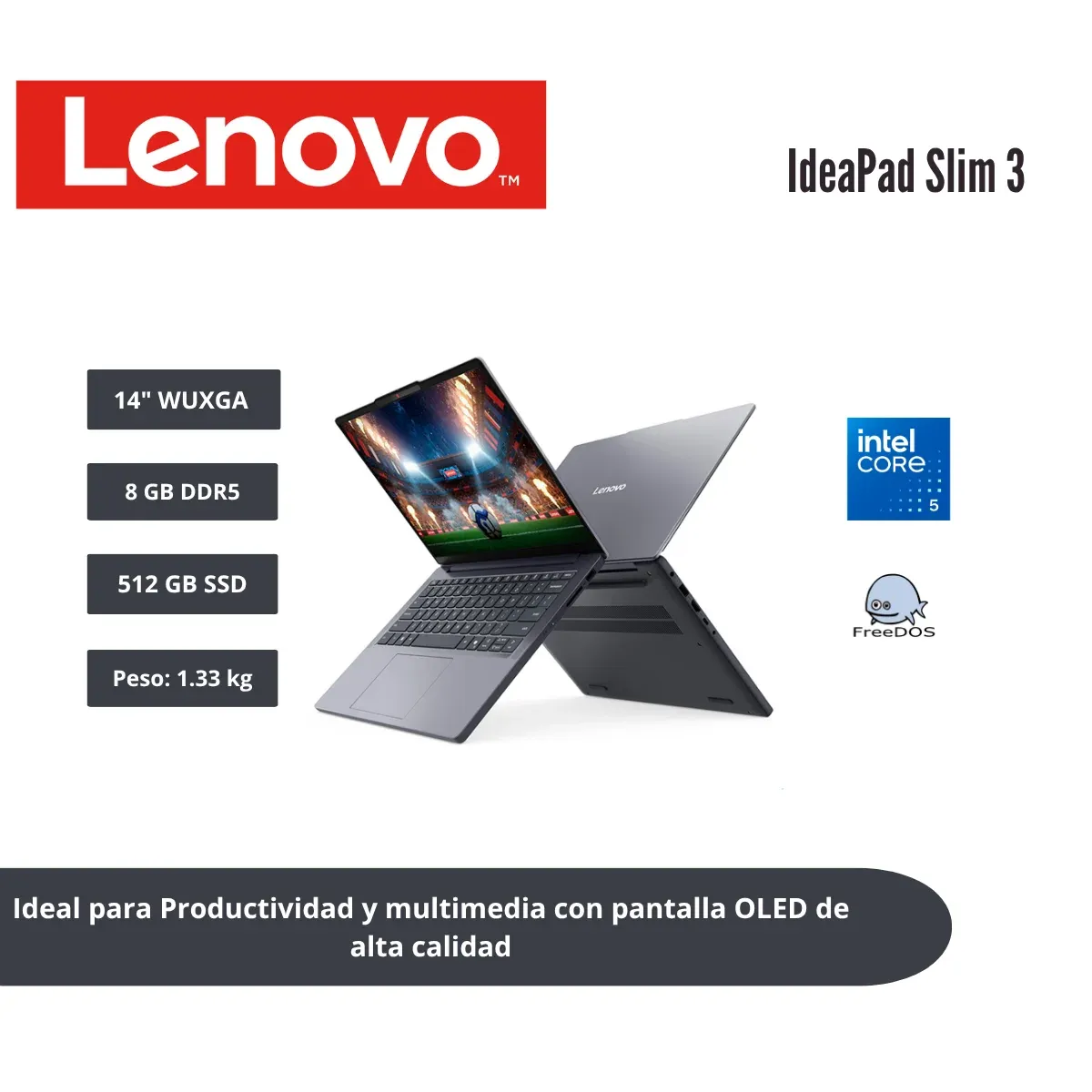 LENOVO - LAPTOP LENOVO IDEAPAD SLIM 3 14 WUXGA OLED CORE 5 320 8GB DDR5 512GB SSD LUNA GREY 83RQ005GLM