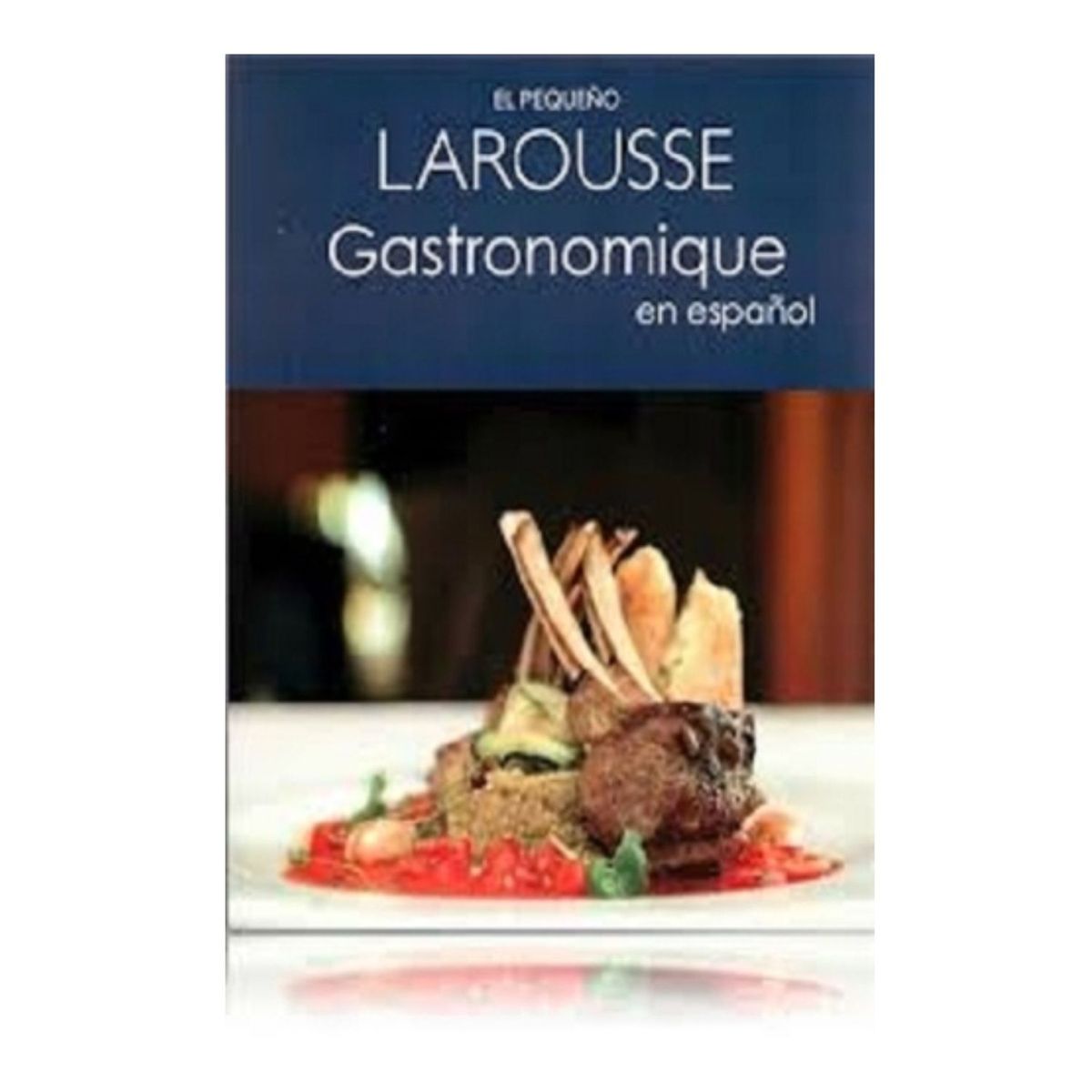 IBERO - El Pequeño Larousse Gastronomique En Español