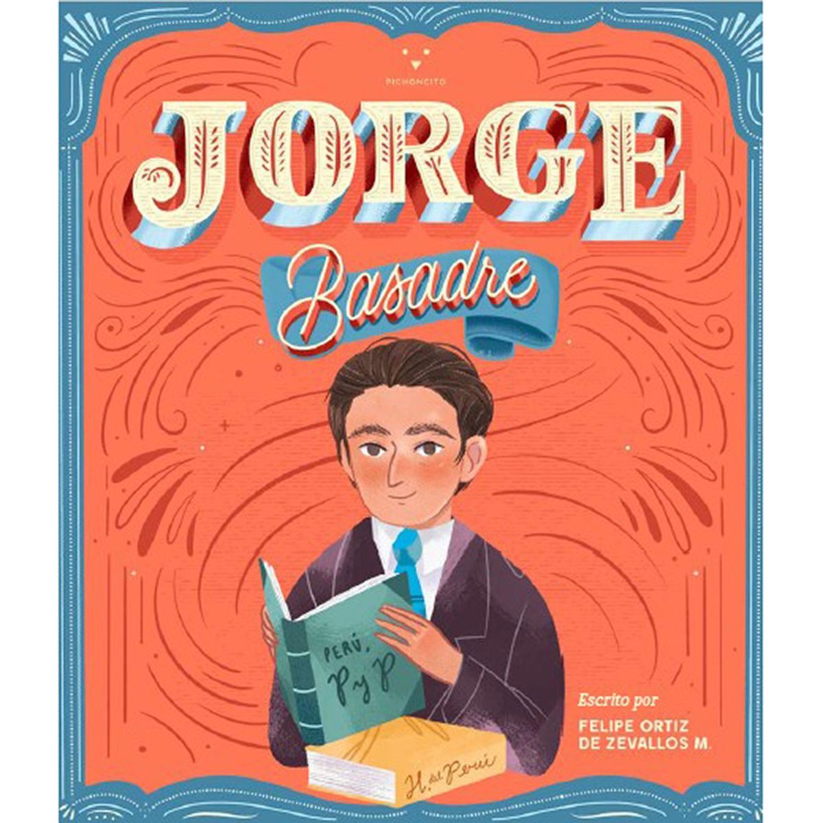 EDICIONES PICHONCITO - Peruanos Power Jorge Basadre