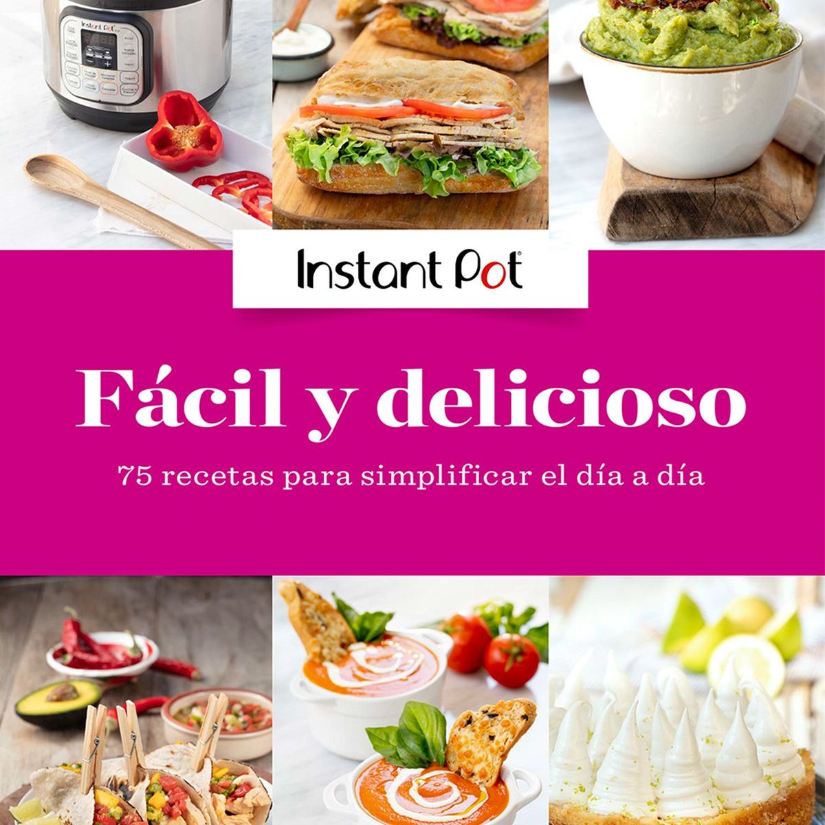 INSTANT POT - Libro de recetas Facil y delicioso