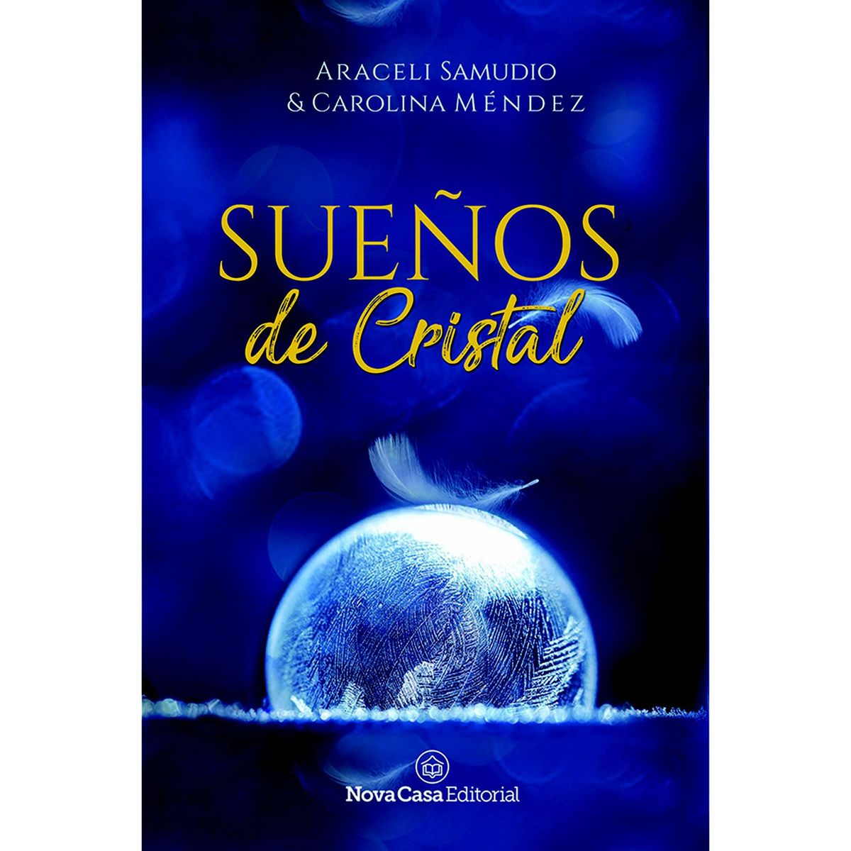 NOVA CASA EDITORIAL - Sueños de cristal