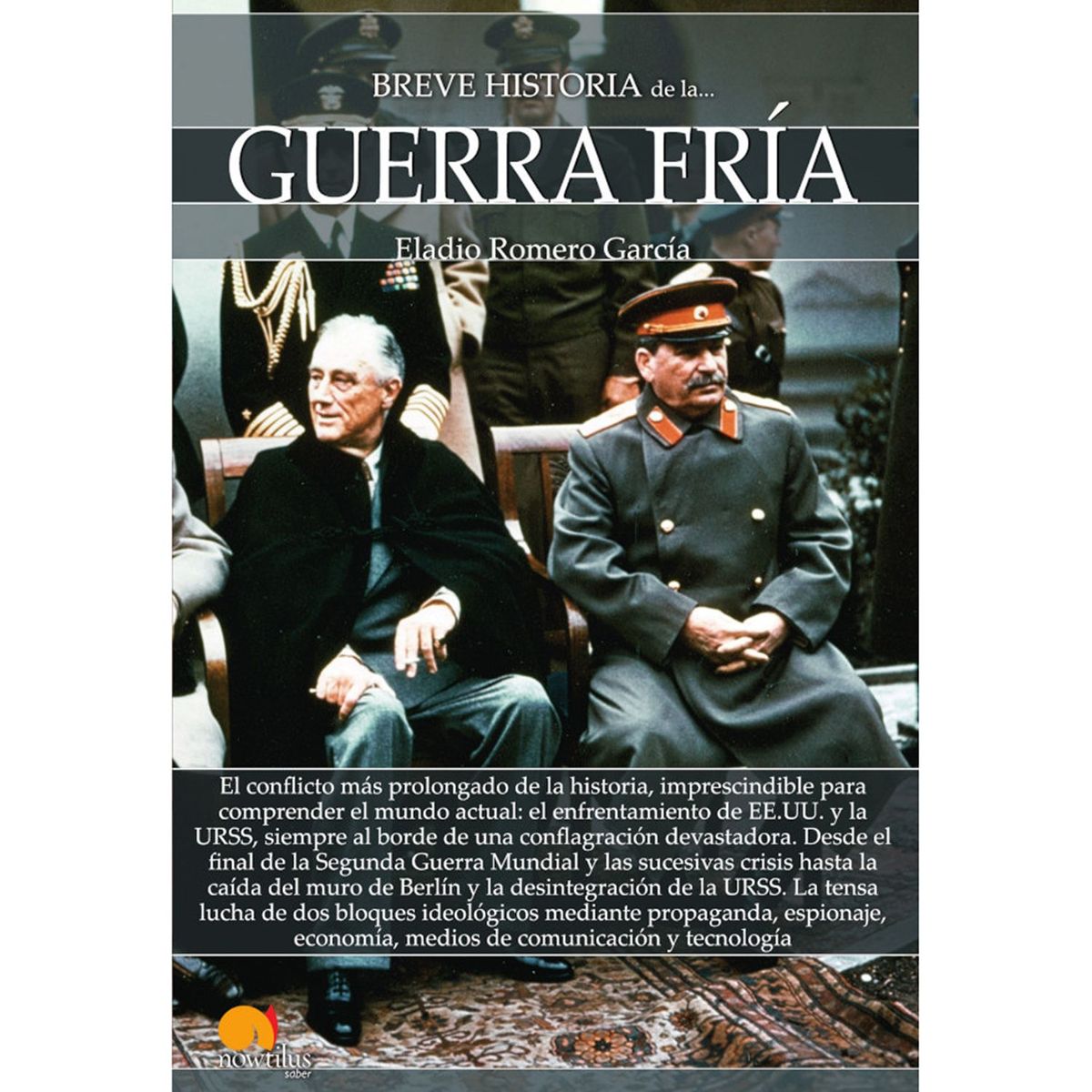 NOWTILUS - Breve historia de la Guerra Fría