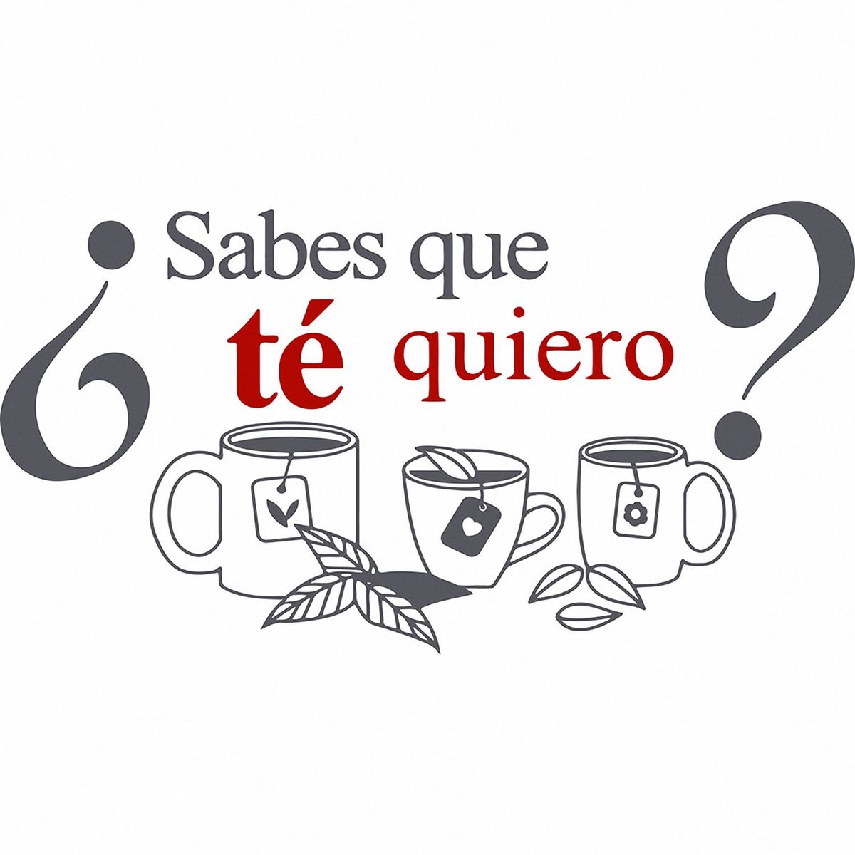 STICKART - Vinilo Sabes que te quiero Gris P