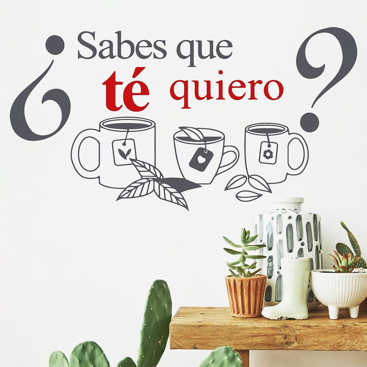 STICKART - Vinilo Sabes Que Té Quiero